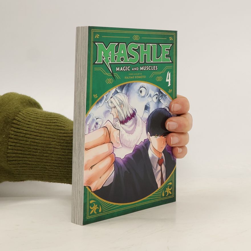 Hajime Kōmoto Mashle. Magic and Muscles Vol. 4