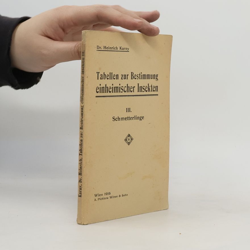 Heinrich Karny Tabellen zur Bestimmung einheimischer Insekten III.