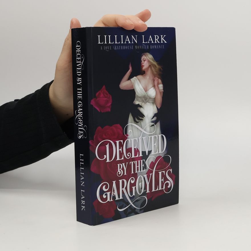 Lillian Lark Monstrous Matches: Deceived by the Gargoyles