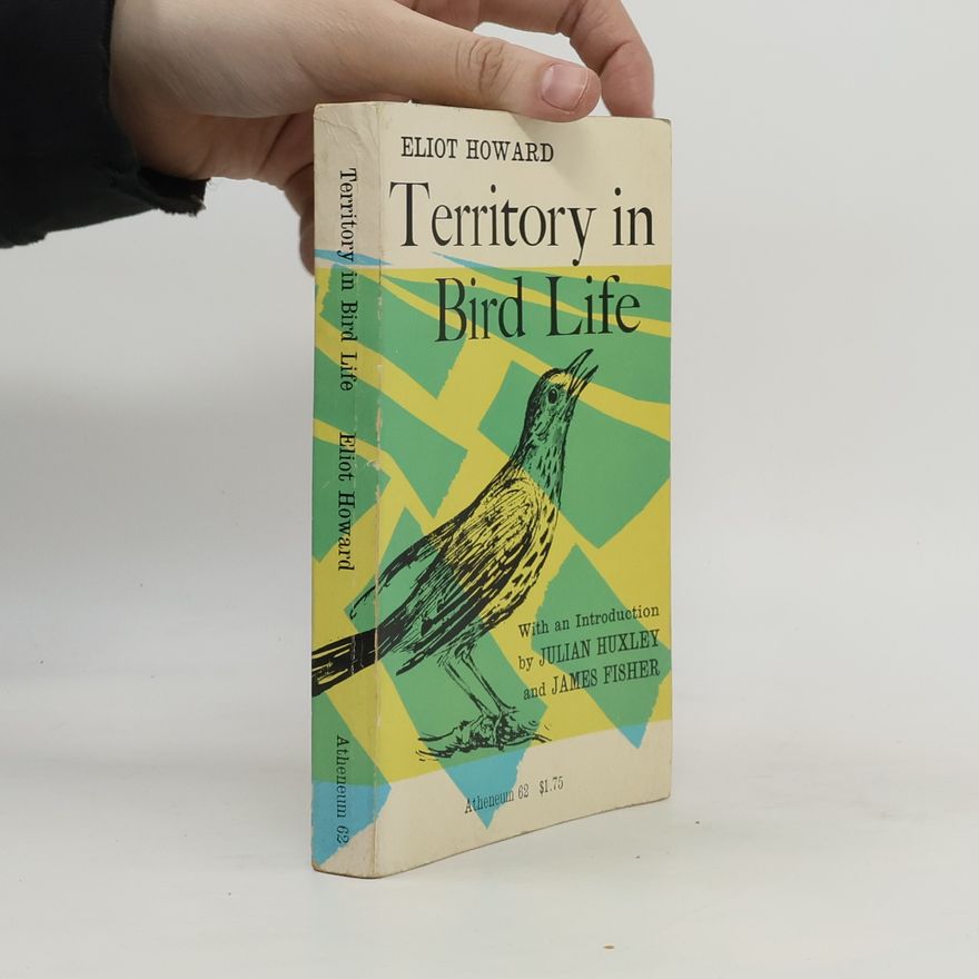 Henry Eliot Howard Territory in Bird Life