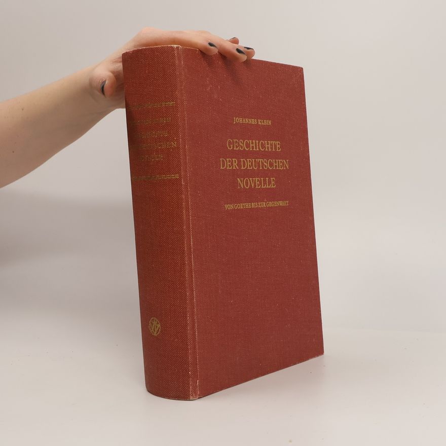 Johannes Klein Geschichte der deutschen Novelle