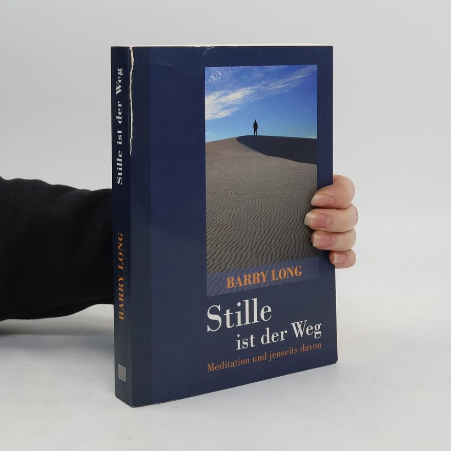 Barry Long Stille ist der Weg