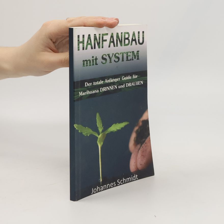 Johannes Schmidt-Tophoff Hanfanbau mit System