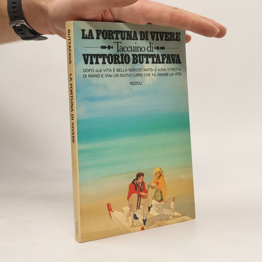 Vittorio Buttafava La fortuna di vivere