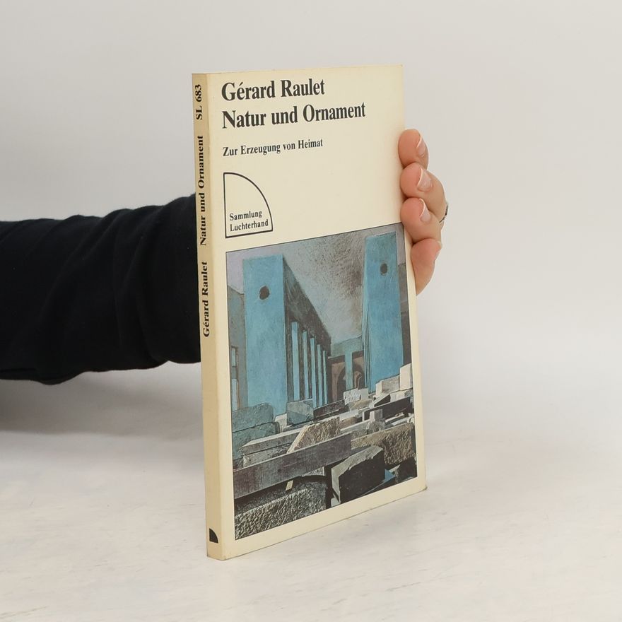 Gérard Raulet Sammlung Luchterhand: Natur und Ornament