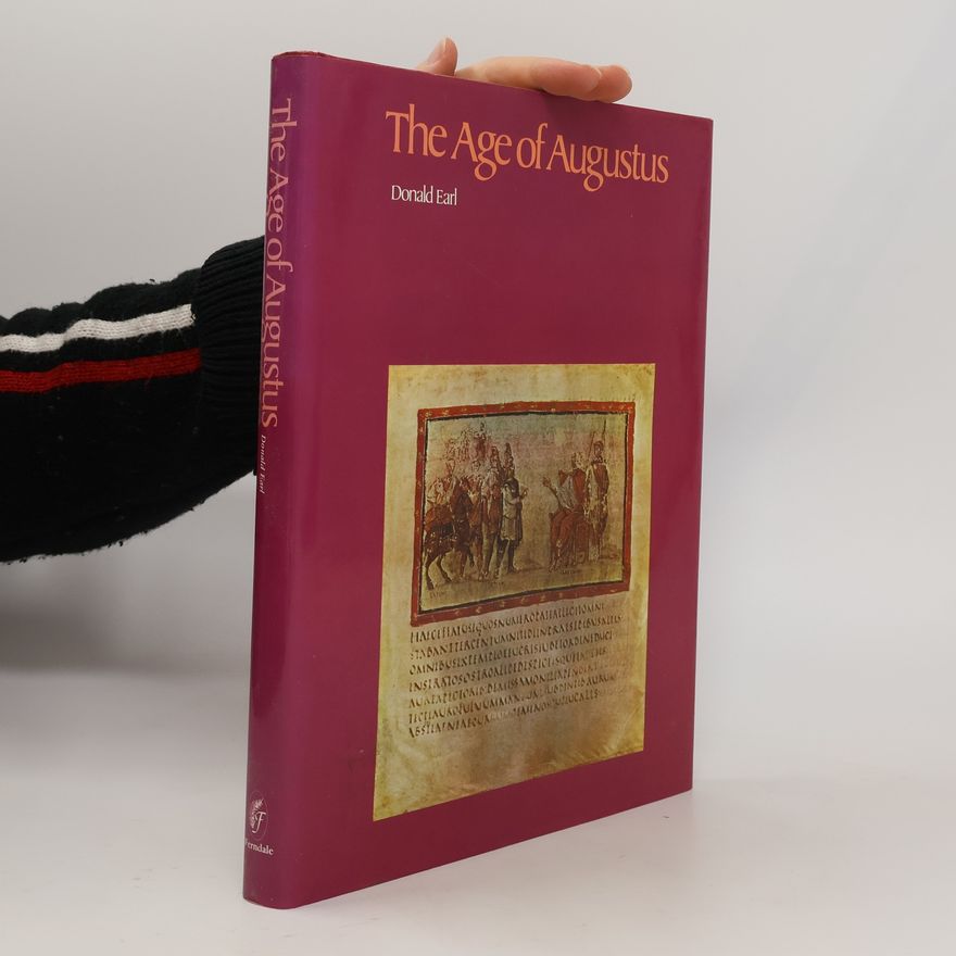Donald Earl The Age of Augustus