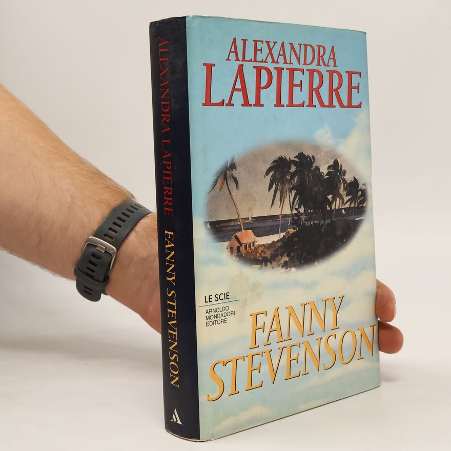 Alexandra Lapierre Fanny Stevenson