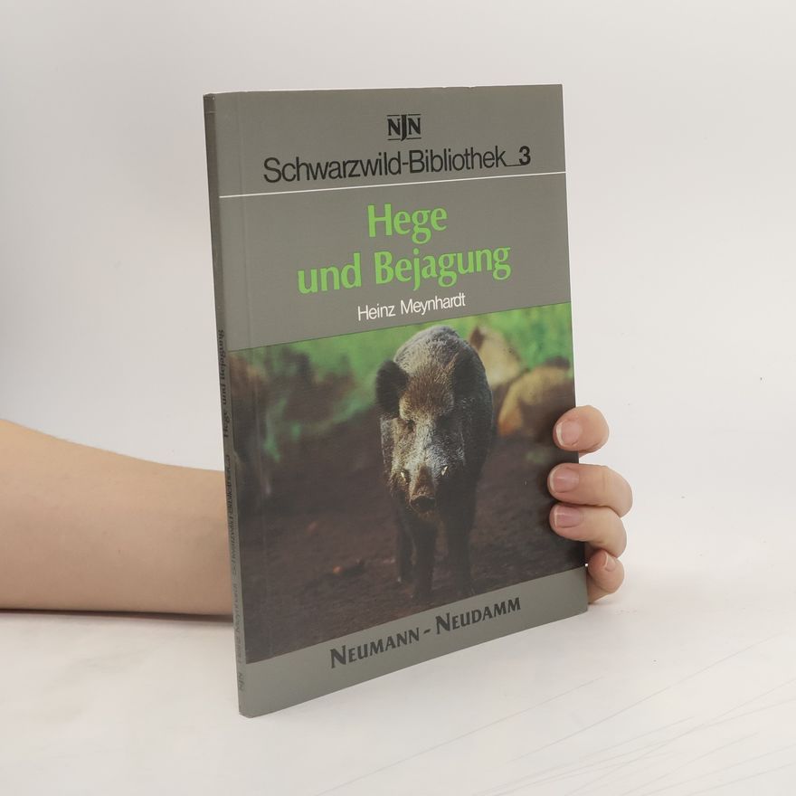Heinz Meynhardt Schwarzwild-Bibliothek - 3: Hege und Bejagung