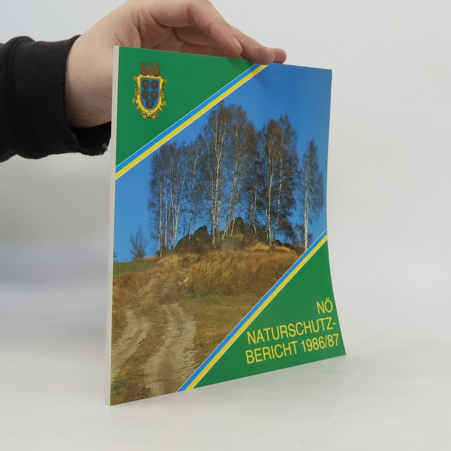 Kolektiv autorů NÖ Naturschutzbericht 1986/87