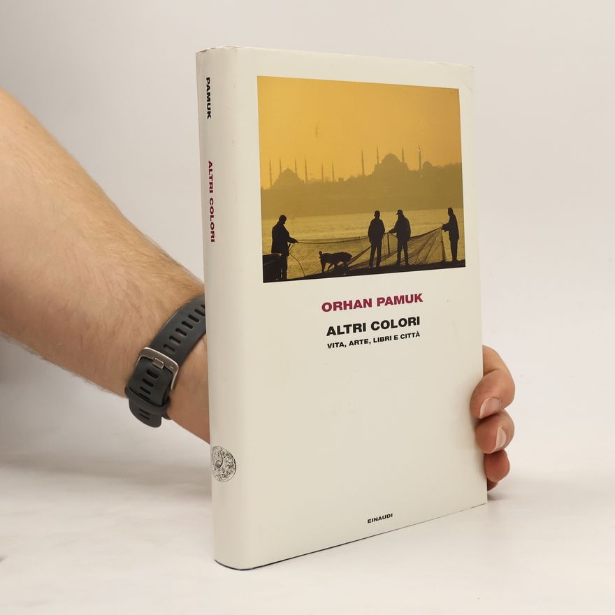 Orhan Pamuk Altri colori
