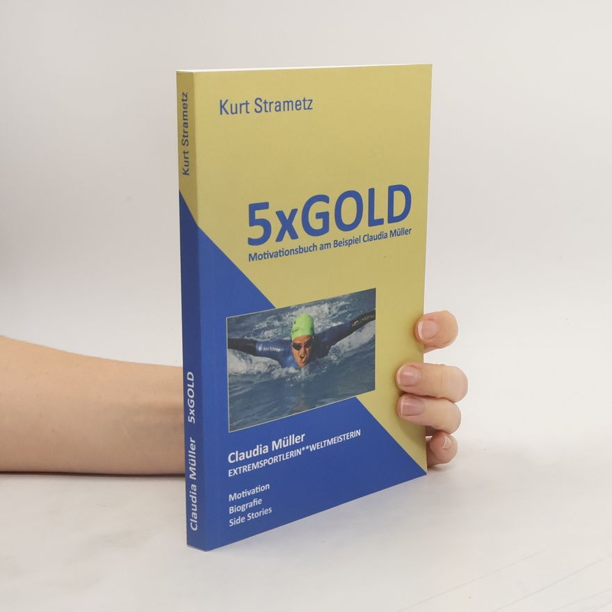 Kurt Strametz 5xGOLD