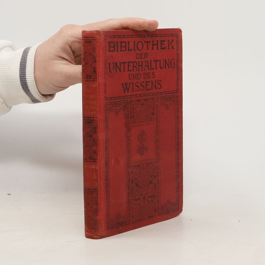 Autorenkollektiv Bibliothek der Unterhaltung und des Wissens. Jahrgang 1914. Band 13