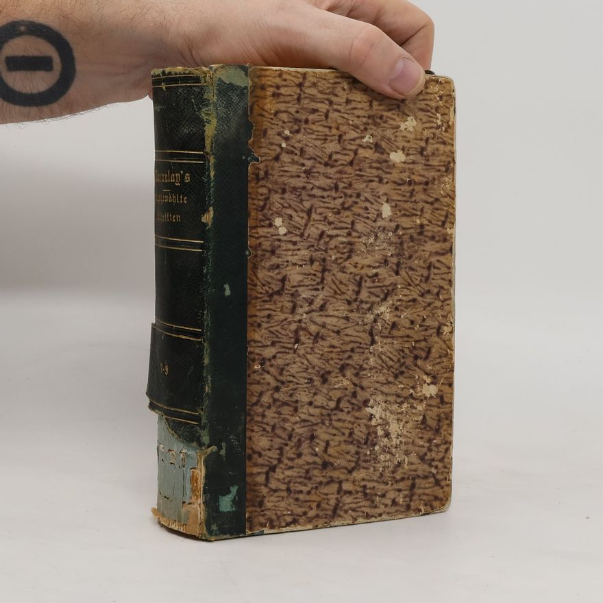 Thomas Babington Macaulay Thomas Babington Macaulay's ausgewählte Schriften