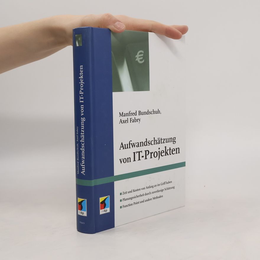 Manfred Bundschuh Aufwandschätzung von IT-Projekten