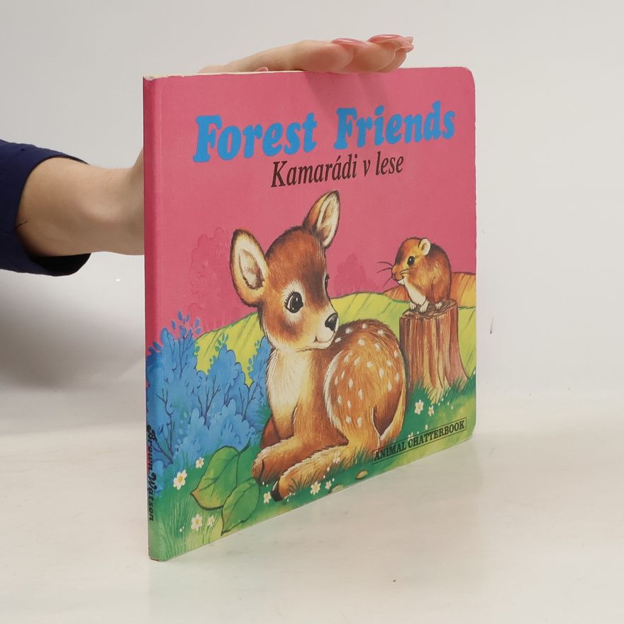 Anna Hrubešová Forest Friends. Kamarádi v lese