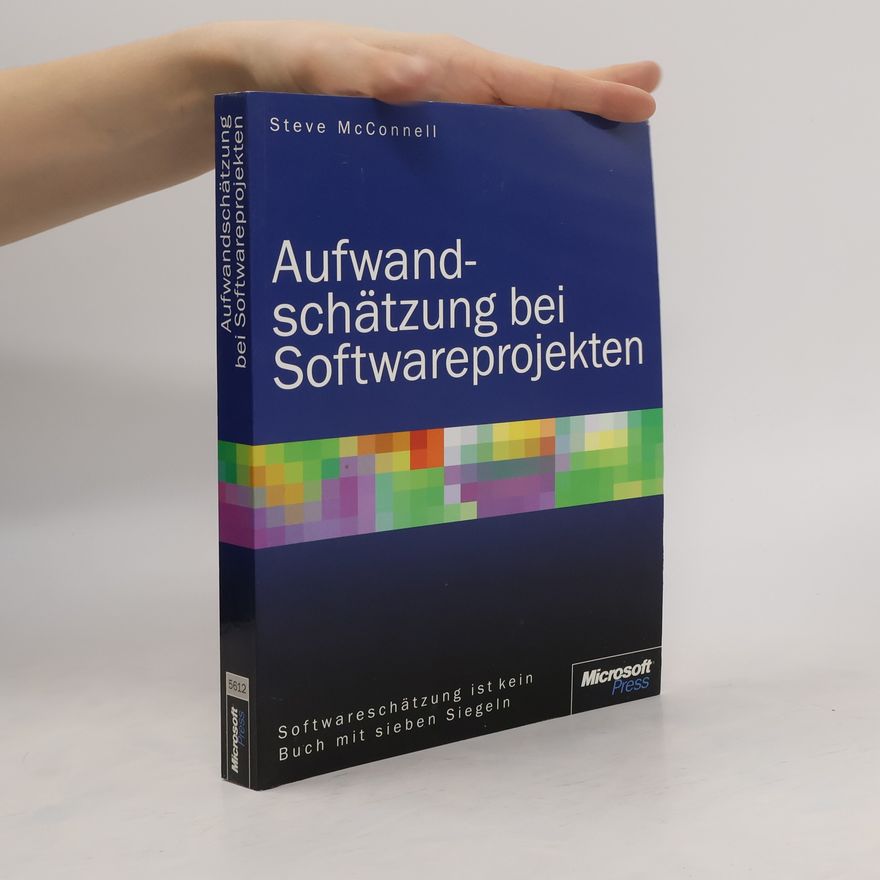 Steve McConnell Aufwandschätzung für Softwareprojekte