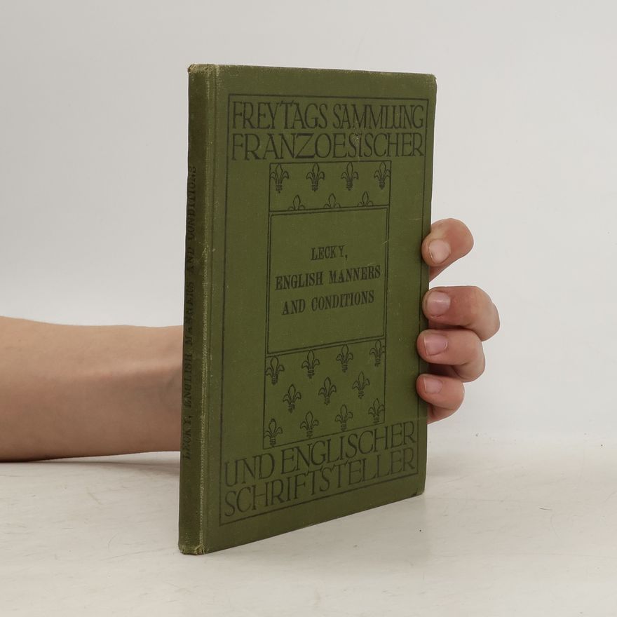 W. E. H. Lecky English Manners and Conditions