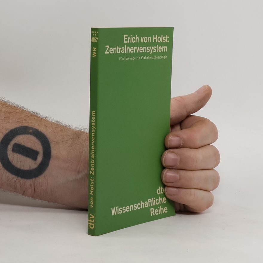 Erich von Holst Zentralnervensystem