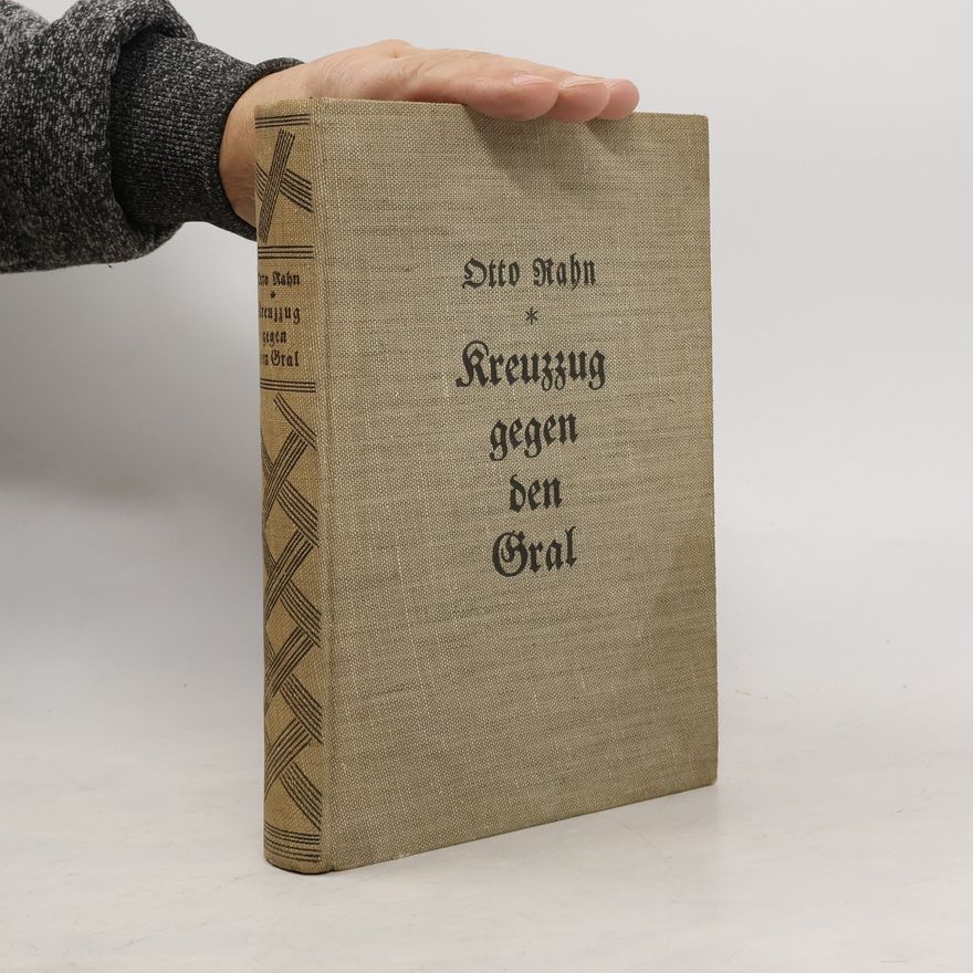 Otto Rahn Kreuzzug gegen den Gral