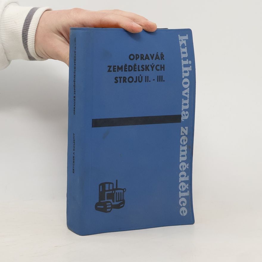 Autorenkollektiv Opravář zemědělských strojů II.-III.