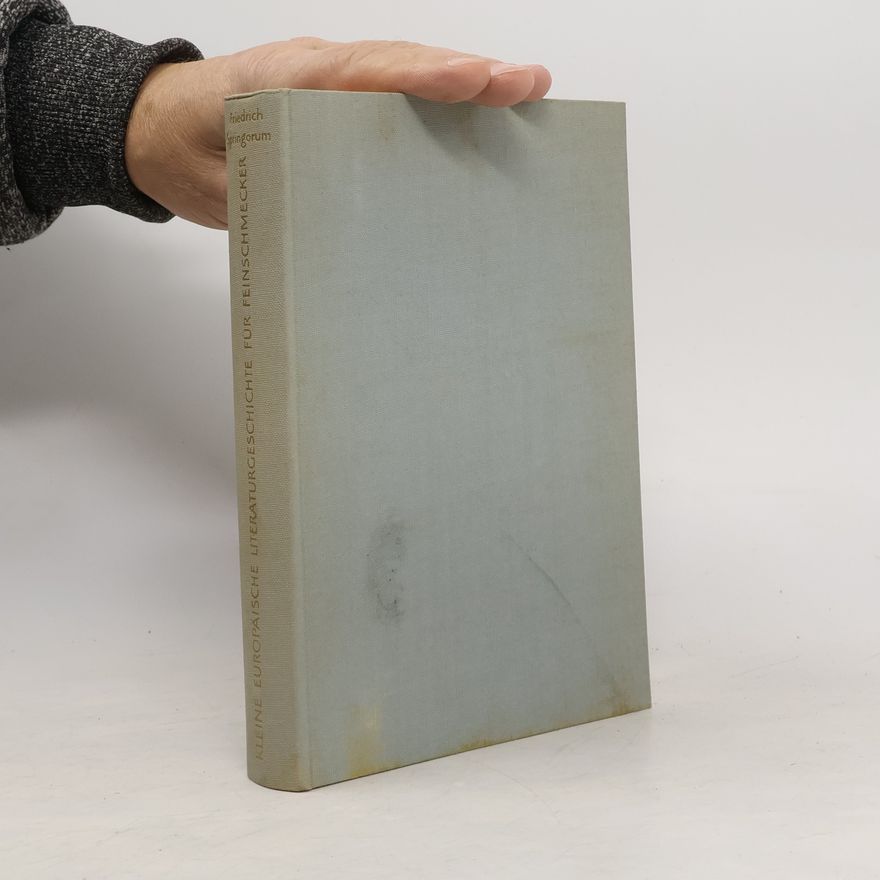Friedrich Springorum Kleine europäische Literaturgeschichte für Feinschmecker