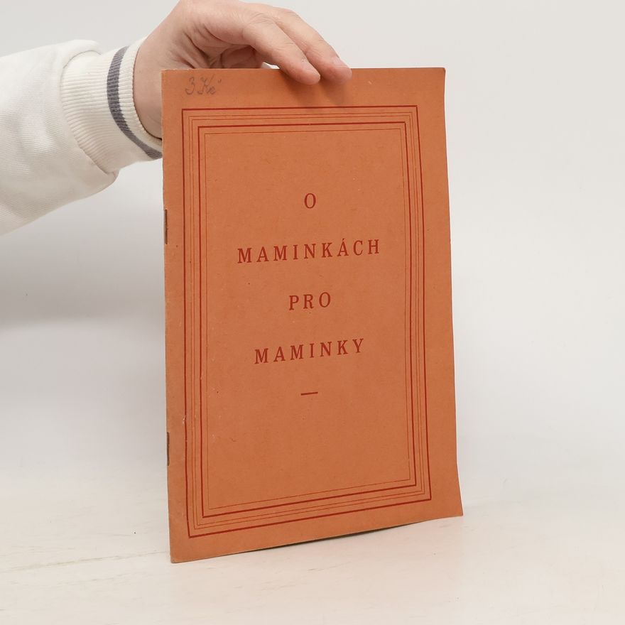 Kolektiv autorů O maminkách pro maminky