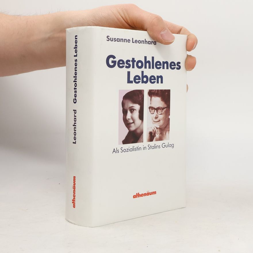 Susanne Leonhard Gestohlenes Leben