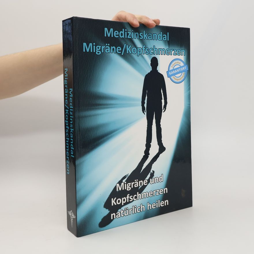 Autorenkollektiv Migräne und Kopfschmerzen natürlich heilen