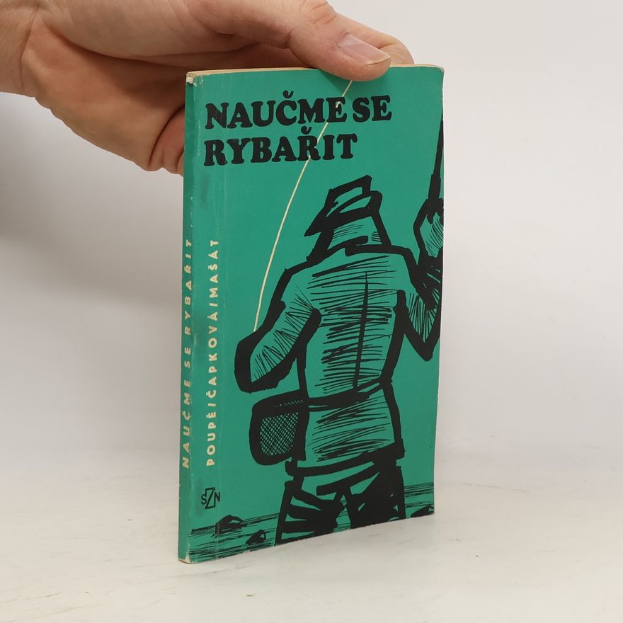 Jaroslav Poupě Naučme se rybařit