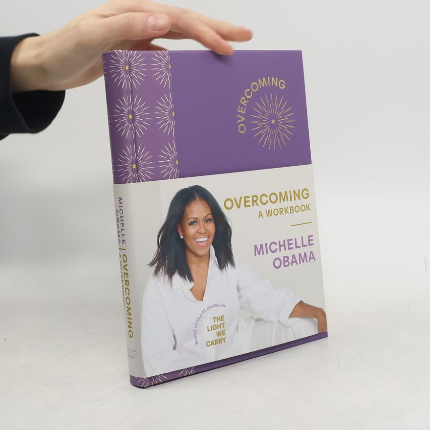 Michelle Obama Overcoming: A Workbook