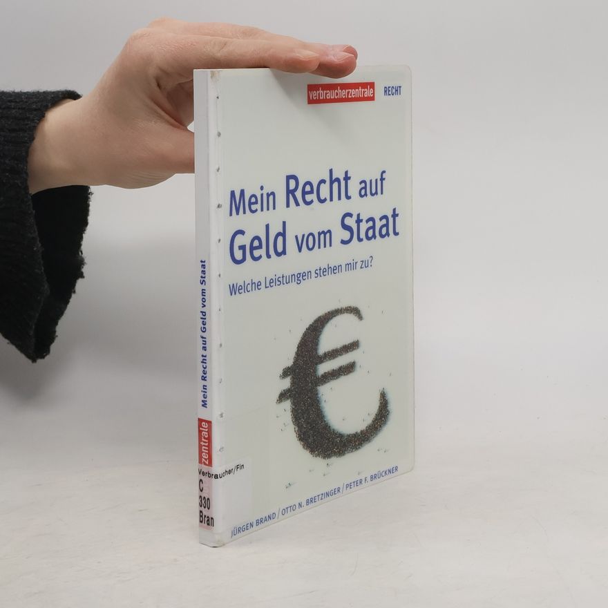 Otto N. Bretzinger Mein Recht auf Geld vom Staat