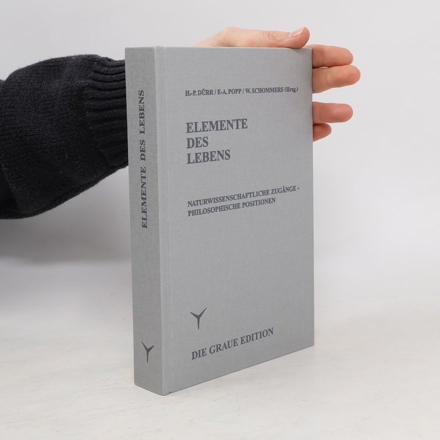 Hans-Peter Dürr Elemente des Lebens