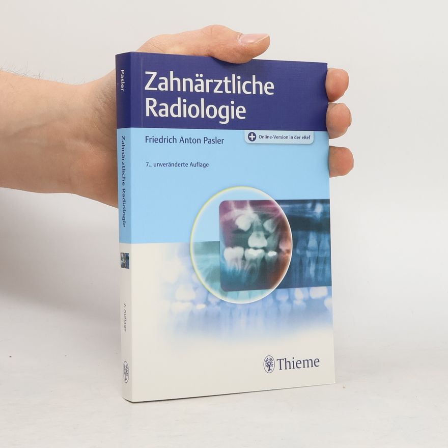 Friedrich Anton Pasler Zahnärztliche Radiologie