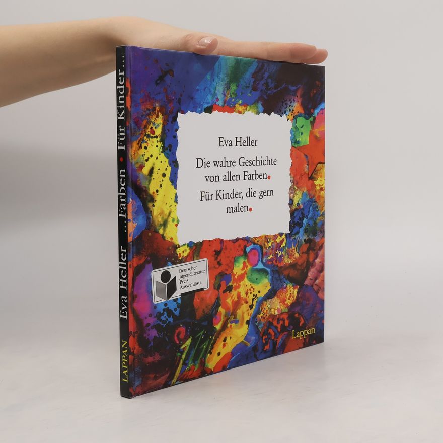Eva Heller Die wahre Geschichte von allen Farben