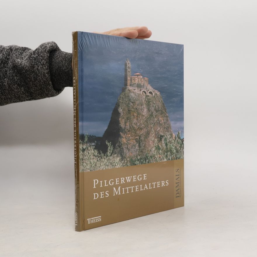 Klaus Herbers Pilgerwege im Mittelalter