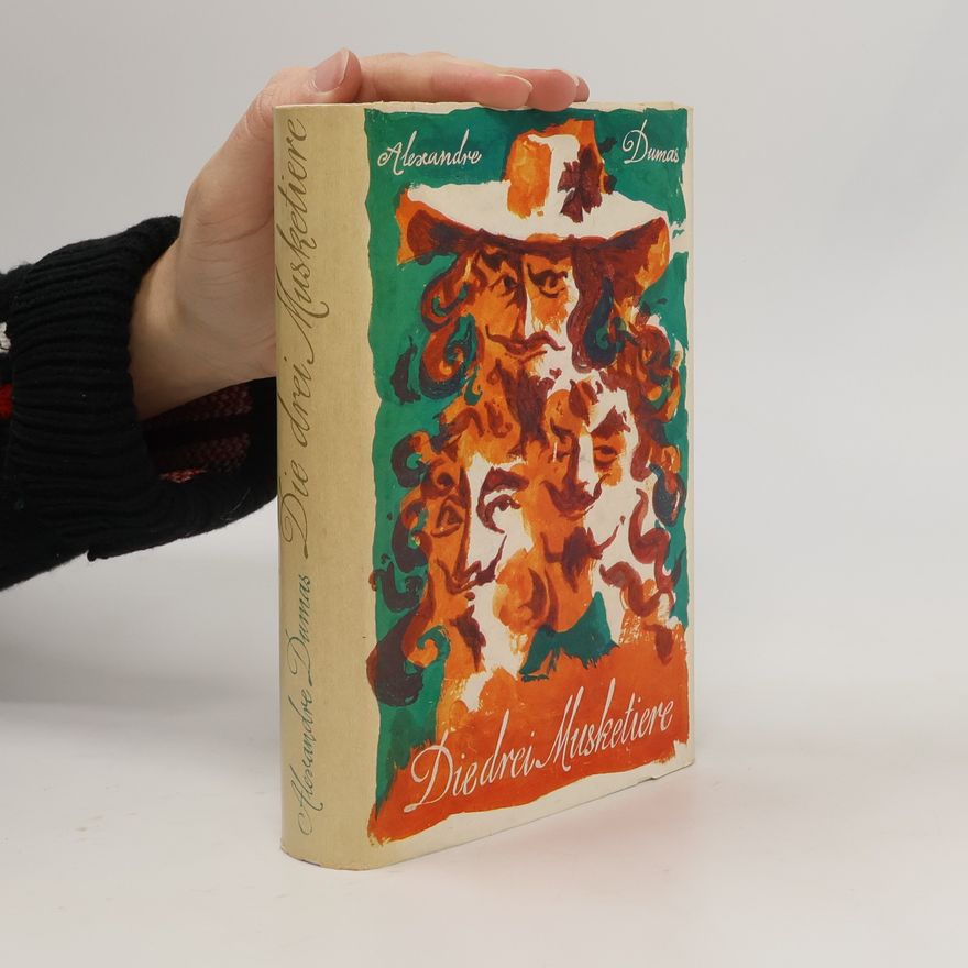 Alexandre Dumas der Ältere Die drei Musketiere