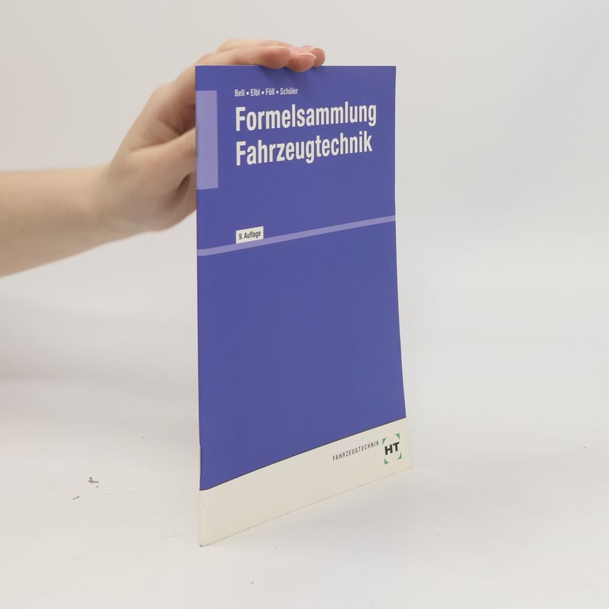 Wilhelm G. Schüler Formelsammlung Fahrzeugtechnik