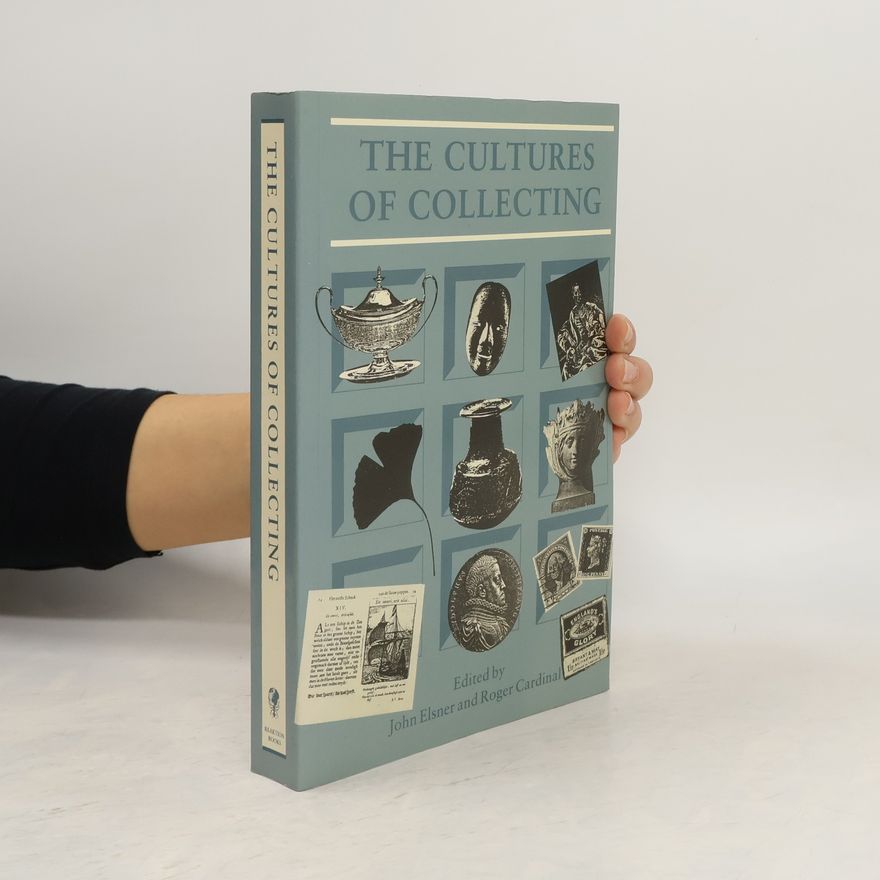 John Elsner The Cultures of Collecting