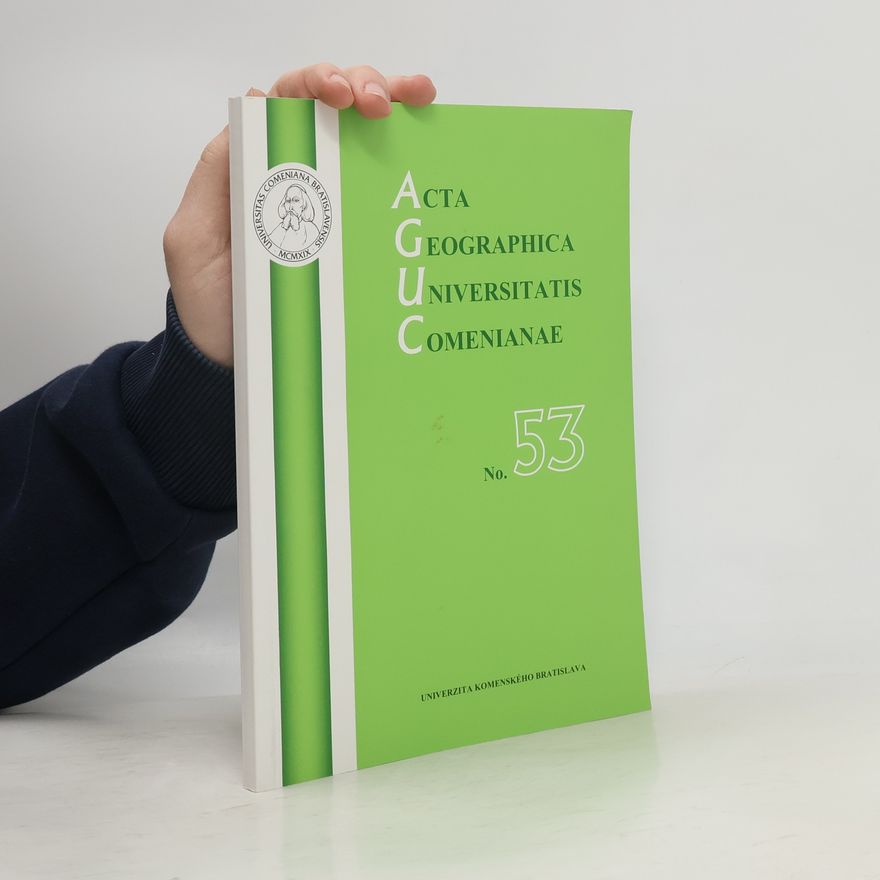 Collectif d'auteurs Acta geographica Universitatis Comenianae AGUC. 53