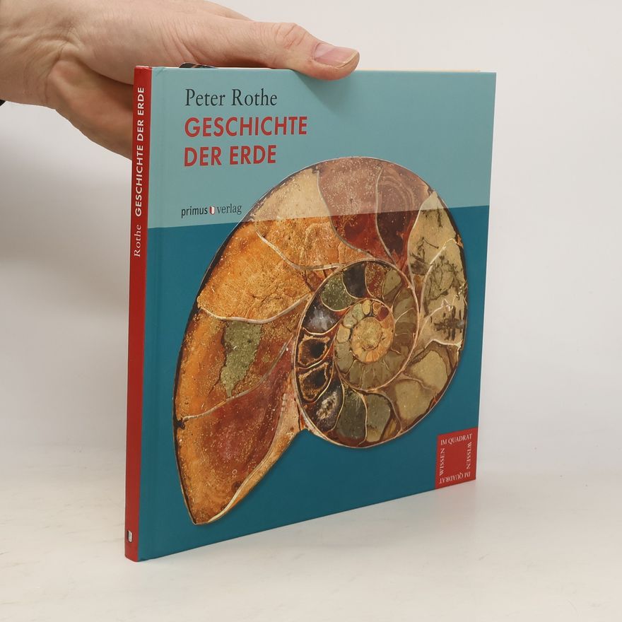 Peter Rothe Geschichte der Erde