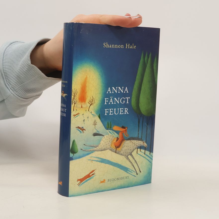 Shannon Hale Anna faengt Feuer