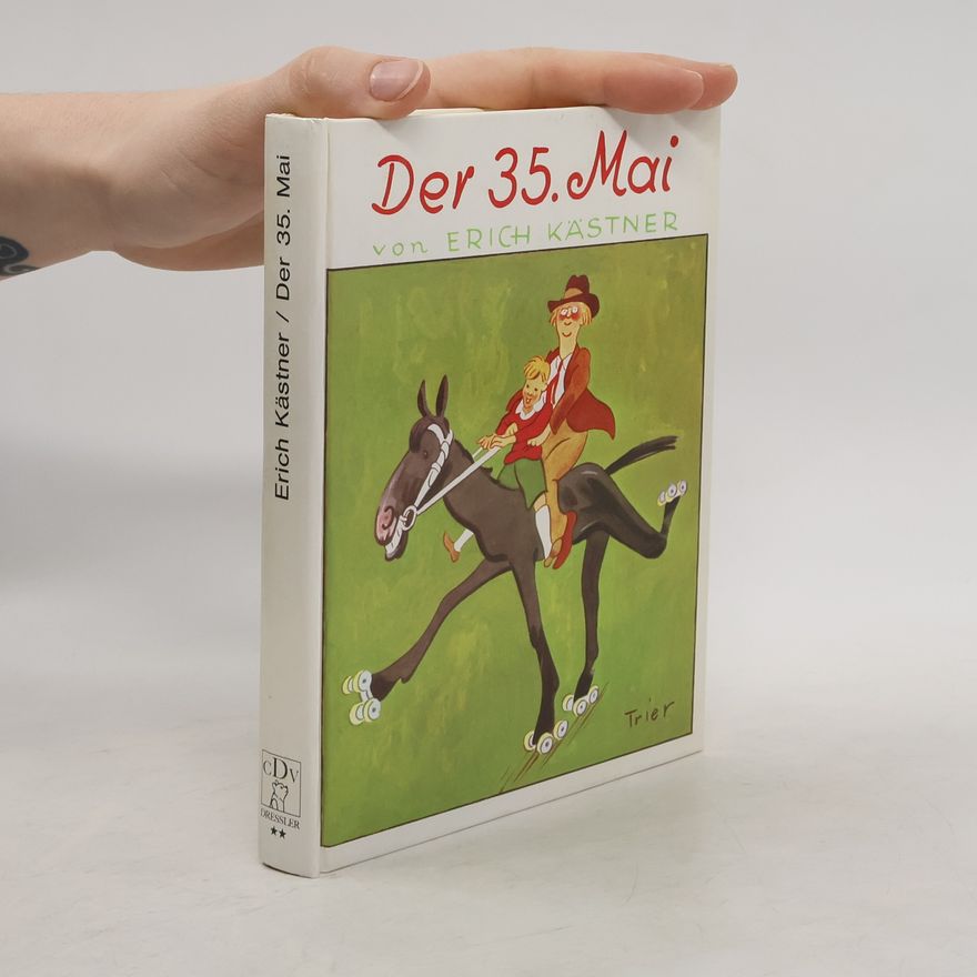 Erich Kästner Der 35. Mai