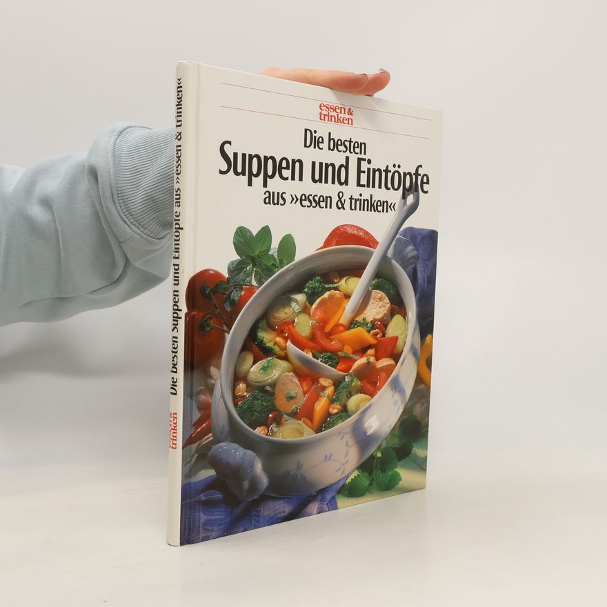 Gabriele Götzer Die besten Suppen und Eintöpfe aus "essen & trinken"