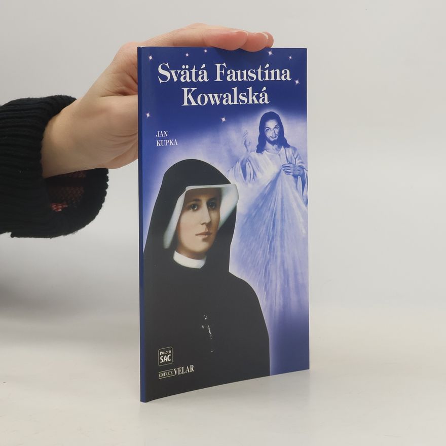 Jan Kupka Svätá Faustina Kowalská