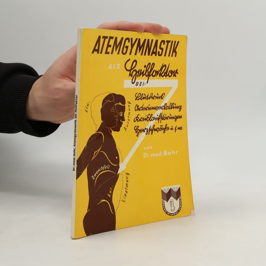 Valentin Behr Atemgymnastik als Heilfaktor