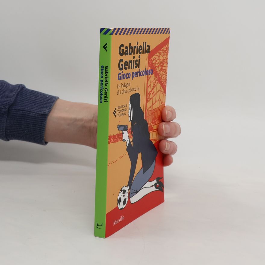 Gabriella Genisi Le indagini di Lolita Lobosco - 4: Gioco pericoloso