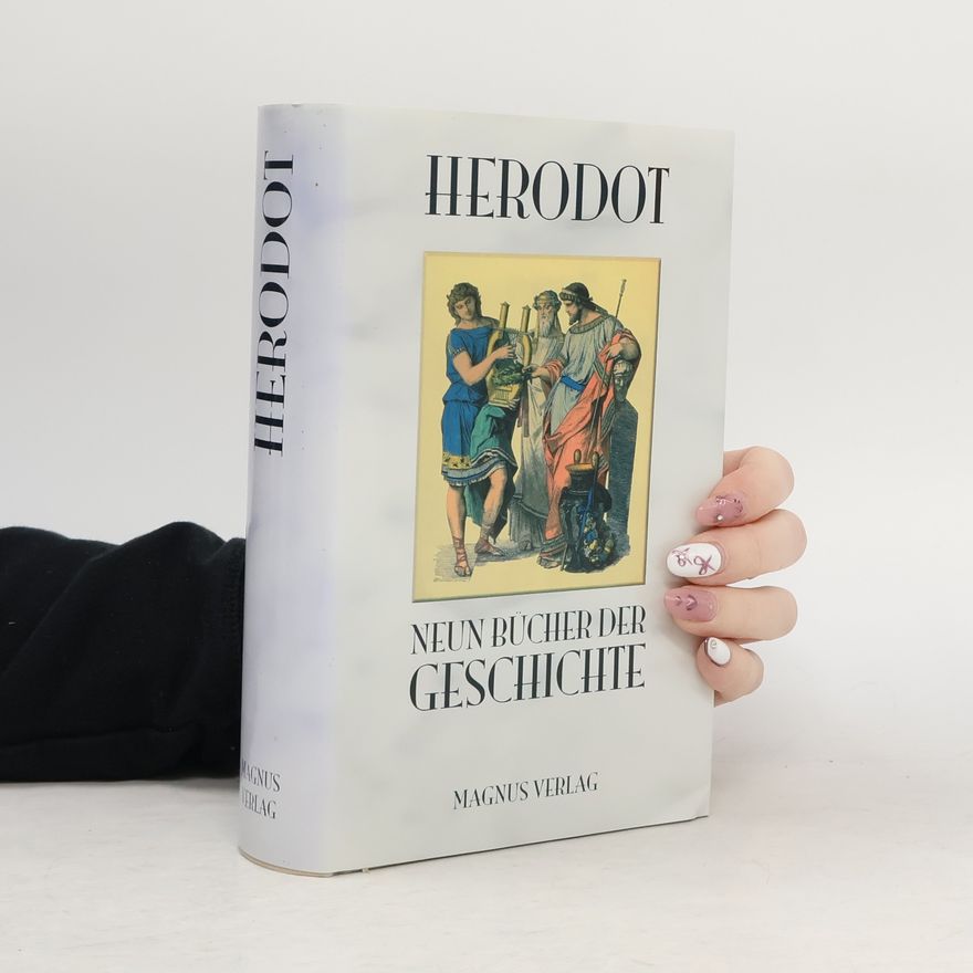 Herodot Neun Bücher der Geschichte