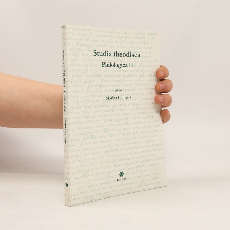 Marina Cometta Studia theodisca. Philologica II