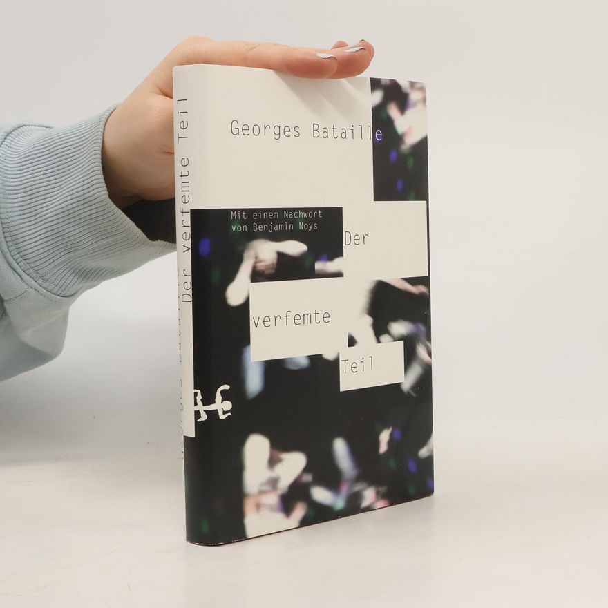 Georges Bataille Der verfemte Teil