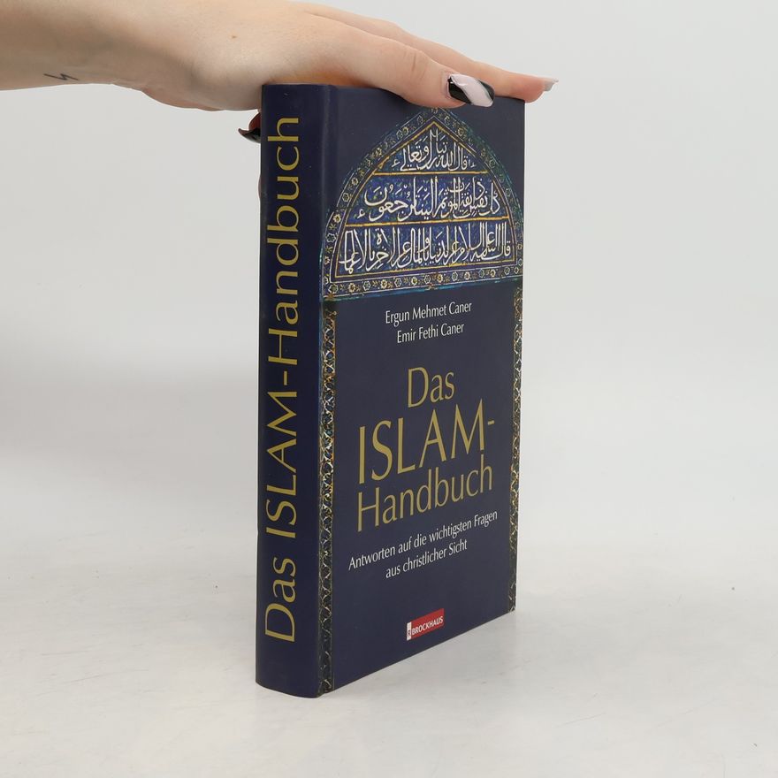 Emir Fethi Caner Das ISLAM-Handbuch